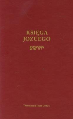 Księga Jozuego. Autor: Izaak Cylkow (tłum.). SmakLiter.pl Okładka książki Księga Jozuego