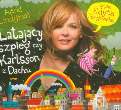 Latający szpieg czyli Karlsson z dachu CD Mp3 - Audiobook. Autor: Lindgren Astrid. SmakLiter.pl Okładka książki Latający szpieg czyli Karlsson z dachu CD Mp3 - Audiobook