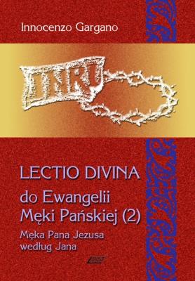 Lectio Divina 10 Do Ewangelii Męki Pańskiej 2. Autor: Gargano Innocenzo. SmakLiter.pl Okładka książki Lectio Divina 10 Do Ewangelii Męki Pańskiej 2