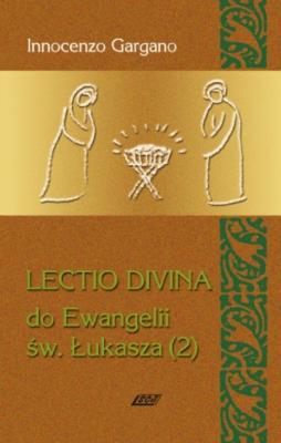 Lectio Divina 5 Do Ewangelii Św Łukasza 2. Autor: Gargano Innocenzo. SmakLiter.pl Okładka książki Lectio Divina 5 Do Ewangelii Św Łukasza 2