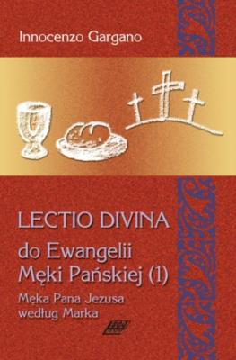 Lectio Divina 9 Do Ewangelii Męki Pańskiej 1. Autor: Gargano Innocenzo. SmakLiter.pl Okładka książki Lectio Divina 9 Do Ewangelii Męki Pańskiej 1