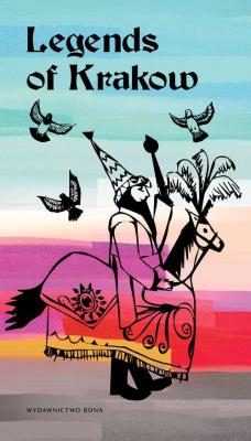 Legendy krakowskie wer. angielska. Autor: Majorczyk Anna. SmakLiter.pl Okładka książki Legendy krakowskie wer. angielska