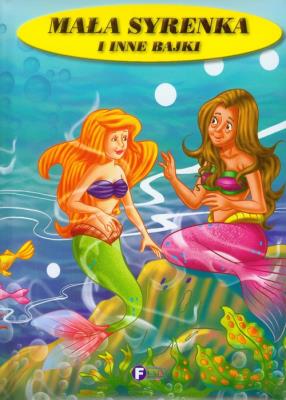Okładka książki Mała Syrenka i inne bajki FENIX