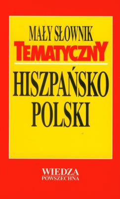 Okładka książki Mały słownik tematyczny hiszpańsko-polski