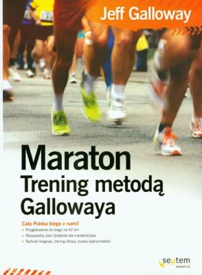 Maraton. Trening metodą Gallowaya. Autor: Jeff Galloway. SmakLiter.pl Okładka książki Maraton. Trening metodą Gallowaya