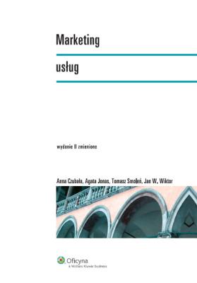 Marketing usług. Autor: Czubała Anna, Jonas Agata, Smoleń Tomasz, Wiktor Jan W.. SmakLiter.pl Okładka książki Marketing usług