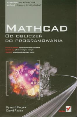 Okładka książki Mathcad. Od obliczeń do programowania