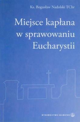 Okładka książki Miejsce kapłana w sprawowaniu Eucharystii