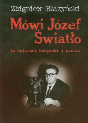 Okładka książki Mówi Józef Światło. Za kulisami...TW