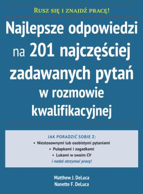 Najlepsze odp. na 201 najczęściej zadawanych pytań. Autor: DeLuca Matthew J., DeLuca Nanette. SmakLiter.pl Okładka książki Najlepsze odp. na 201 najczęściej zadawanych pytań