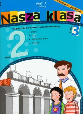 Nasza Klasa 2 podręcznik część 3. Autor: Baścik-Kołek Dorota, Cyrański Czesław, Piechocińska Balbina. SmakLiter.pl Okładka książki Nasza Klasa 2 podręcznik część 3