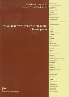Obowiązkowe wiersze w gimnazjum Karty pracy. Autor: Mirosława Iwasiewicz, Joanna Piasta-Siechowicz. SmakLiter.pl Okładka książki Obowiązkowe wiersze w gimnazjum Karty pracy