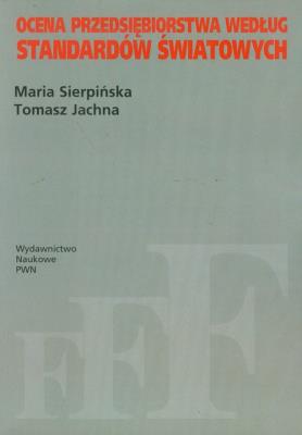 Ocena przedsiębiorstwa według standardów światowych. Autor: Sierpińska Maria, Jachna Tomasz. SmakLiter.pl Okładka książki Ocena przedsiębiorstwa według standardów światowych