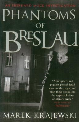 Phantoms of Breslau. Autor: Marek Krajewski. SmakLiter.pl Okładka książki Phantoms of Breslau