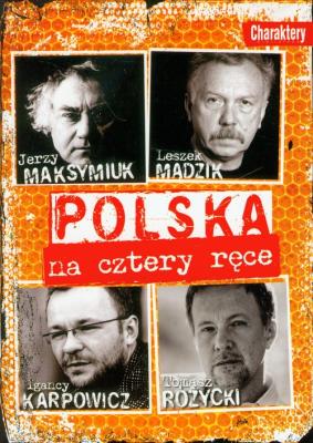 Polska na cztery ręce. Autor: Ignacy Karpowicz, Maksymiuk Jerzy, Mądzik Leszek. SmakLiter.pl Okładka książki Polska na cztery ręce
