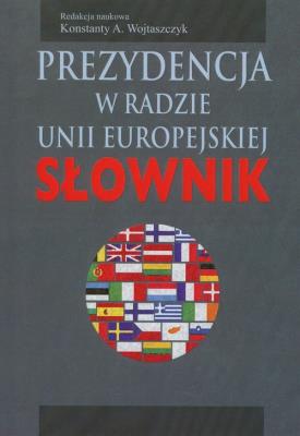 Opakowanie Prezydencja w Radzie Unii Eeuropejskiej. Słownik