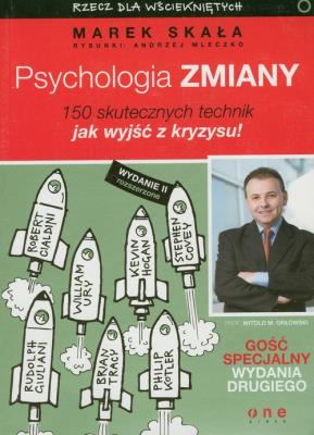Psychologia zmiany. Rzecz dla wściekniętych wyd.II. Autor: Marek Skała, Andrzej Mleczko. SmakLiter.pl Okładka książki Psychologia zmiany. Rzecz dla wściekniętych wyd.II