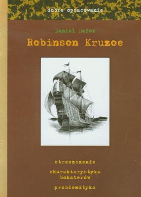 Robinson Kruzoe dobre opracowanie. Autor: Daniel Defoe. SmakLiter.pl Okładka książki Robinson Kruzoe dobre opracowanie