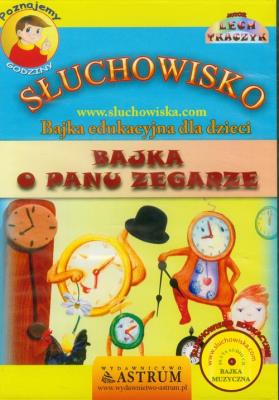 Okładka książki Słuchowisko. Bajka o Panu Zegarze - Audiobook