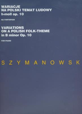 Okładka książki Wariacje na polski temat ludowy h-moll op 10 na fortepian