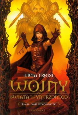 Okładka książki Wojny Świata Wynurzonego. Tom 2. Dwie Wojowniczki