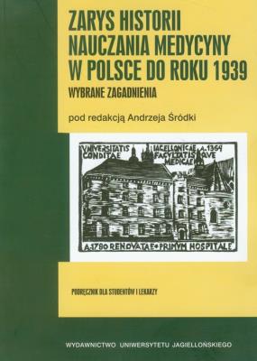 Okładka książki Zarys historii nauczania medycyny w Polsce