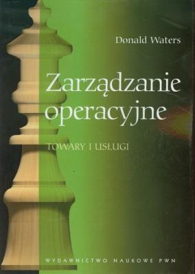 Okładka książki Zarządzanie operacyjne. Towary u usługi
