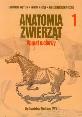 Okładka książki Anatomia zwierząt T1 - Aparat ruchowy