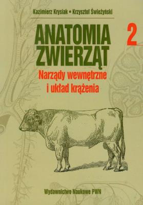 Okładka książki Anatomia zwierząt T2 - Narządy wewnętrzne..