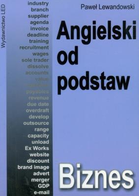 Angielski od podstaw. Biznes. Autor: Lewandowski Paweł. SmakLiter.pl Okładka książki Angielski od podstaw. Biznes