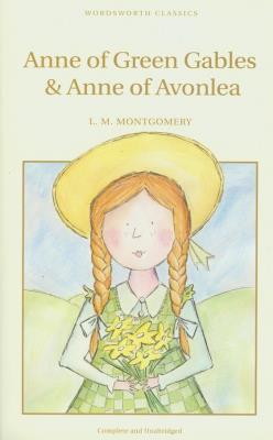 Okładka książki Anne Green Gables & Anne of Avonlea