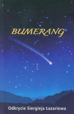 Bumerang. Odkrycie Siergieja Łazariewa. Autor: Siergiej Łazariew. SmakLiter.pl Okładka książki Bumerang. Odkrycie Siergieja Łazariewa