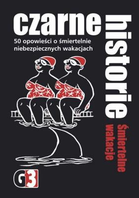 Opakowanie Czarne historie Śmiertelne wakacje