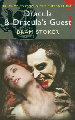 Dracula & Dracula's Guest and Other Stories. Autor: Bram Stoker. SmakLiter.pl Okładka książki Dracula & Dracula's Guest and Other Stories