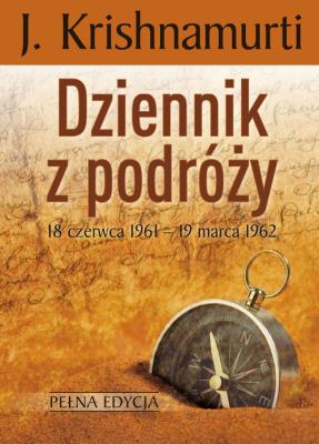 Dziennik z podróży. Autor: Jiddu Krishnamurti. SmakLiter.pl Okładka książki Dziennik z podróży