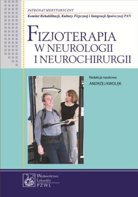 Okładka książki Fizjoterapia w neurologii i neurochirurgii