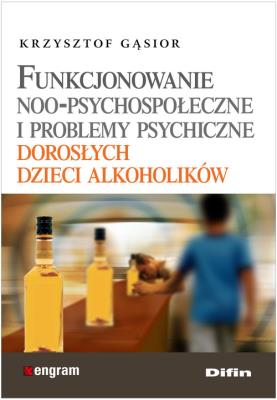 Funkcjonowanie noo-psychospołeczne DIFIN. Autor: Gąsiorowski Krzysztof. SmakLiter.pl Okładka książki Funkcjonowanie noo-psychospołeczne DIFIN