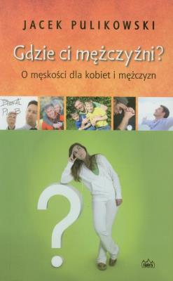 Okładka książki Gdzie ci mężczyźni