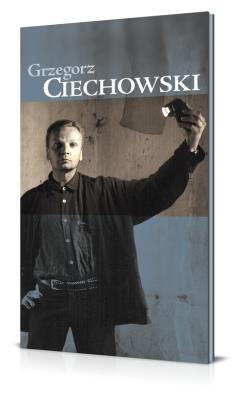 Grzegorz Ciechowski. Autor: Wojciechowski Grzegorz. SmakLiter.pl Okładka książki Grzegorz Ciechowski