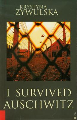 Okładka książki I Survived Auschwitz