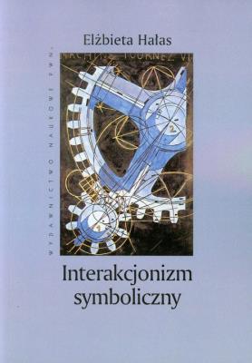 Okładka książki Interakcjonizm symboliczny