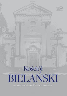 Kościół Bielański. Autor: Janocha Michał. SmakLiter.pl Okładka książki Kościół Bielański