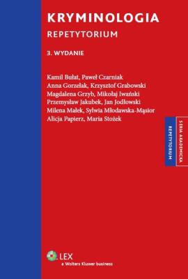Kryminologia Repetytorium. Autor: Iwański Mikołaj, Papierz Alicja, Stożek Maria. SmakLiter.pl Okładka książki Kryminologia Repetytorium