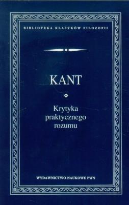 Krytyka praktycznego rozumu. Autor: Immanuel Kant. SmakLiter.pl Okładka książki Krytyka praktycznego rozumu
