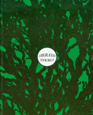 Liberated energy. Autor: red. Joanna Baranowska, Paweł Sztarbowski. SmakLiter.pl Okładka książki Liberated energy