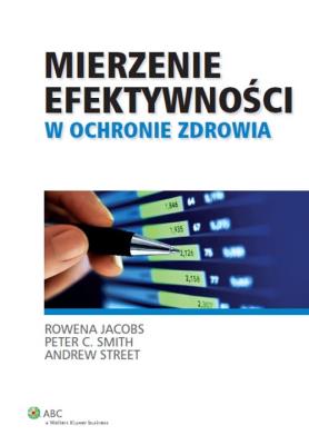 Okładka książki Mierzenie efektywności w ochronie zdrowia