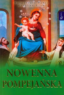 Nowenna pompejańska. Autor: Pabis Małgorzata, Grażyna Kich. SmakLiter.pl Okładka książki Nowenna pompejańska