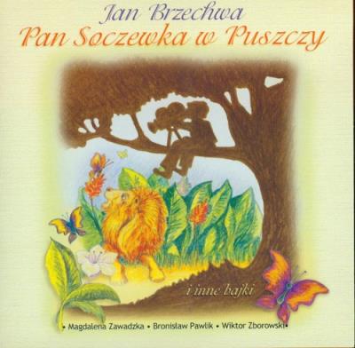 Pan Soczewka w puszczy - Audiobook. Autor: Jan Brzechwa. SmakLiter.pl Okładka książki Pan Soczewka w puszczy - Audiobook