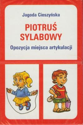 Piotruś sylabowy - Opozycja miejsca artykulacji. Autor: Cieszyńska Jagoda. SmakLiter.pl Okładka książki Piotruś sylabowy - Opozycja miejsca artykulacji