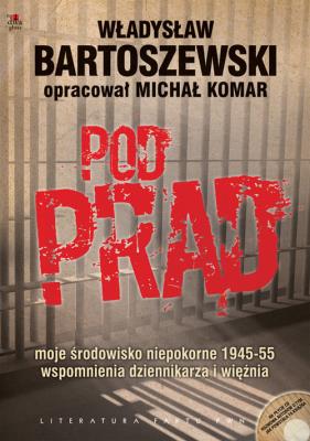Pod prąd z płytą CD. Autor: Władysław Bartoszewski, Komar Michał. SmakLiter.pl Okładka książki Pod prąd z płytą CD